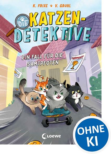 Die Katzen-Detektive (Band 1) - Ein Fall für die Samtpfoten - Katja Frixe,Veronika Gruhl - ebook