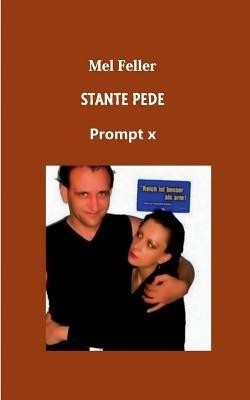 Stante Pede: Prompt X - Mel Feller - cover