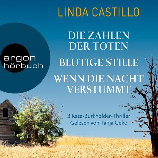 Kate Burkholder Bundle: Die Zahlen der Toten & Blutige Stille & Wenn die Nacht verstummt (Ungekürzt)