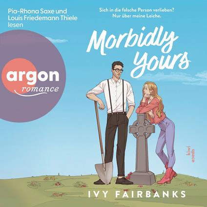 Morbidly Yours - Love in Galway, Band 1 (Ungekürzte Lesung)