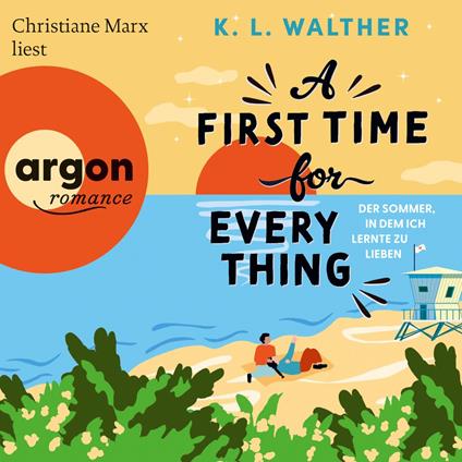 A First Time for Everything - Der Sommer, in dem ich lernte zu lieben (Ungekürzte Lesung)