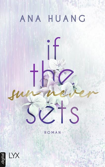 If The Sun Never Sets - Ana Huang,Katia Liebig - ebook