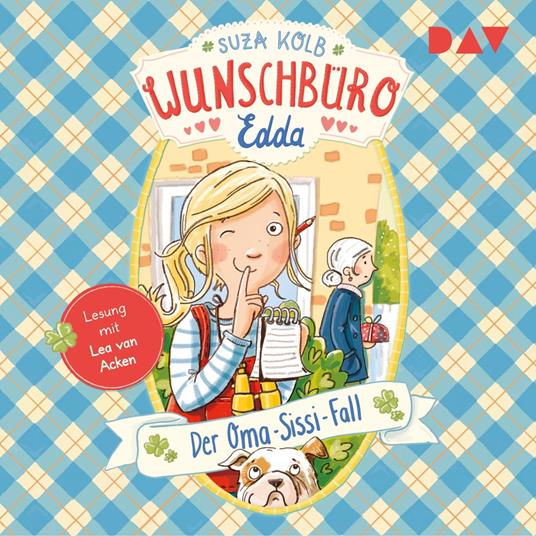 Der Oma-Sissi-Fall - Wunschbüro Edda, Teil 2 (Ungekürzt)