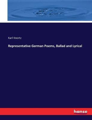 Representative German Poems, Ballad and Lyrical - Karl Knortz - cover