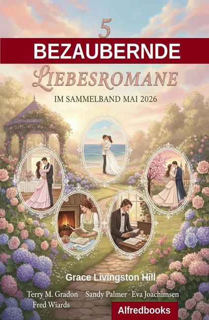 5 Bezaubernde Liebesromane im Sammelband Mai 2026