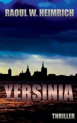 Yersinia: Ein Stralsund Thriller - Raoul W Heimrich - cover