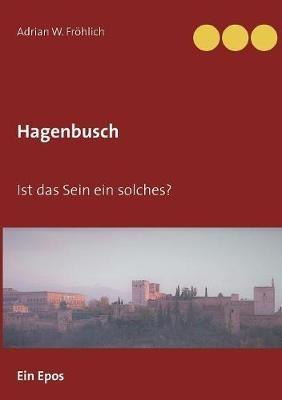 Hagenbusch: Ist das Sein ein solches? - Adrian W Fröhlich - cover