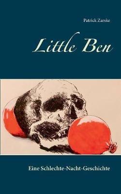 Little Ben: Eine Schlechte-Nacht-Geschichte - Patrick Zarske - cover