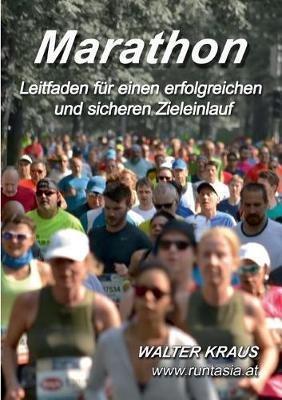 Marathon: Leitfaden für einen erfolgreichen und sicheren Zieleinlauf - Walter Kraus - cover