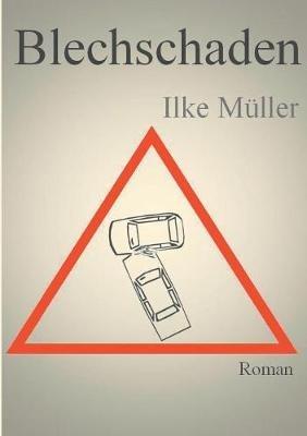 Blechschaden - Ilke Muller - cover