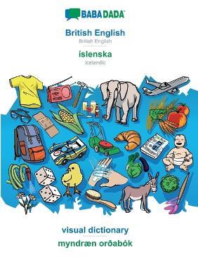 BABADADA, British English - islenska, visual dictionary - myndraen ordabok: British English - Icelandic, visual dictionary - Babadada Gmbh - cover
