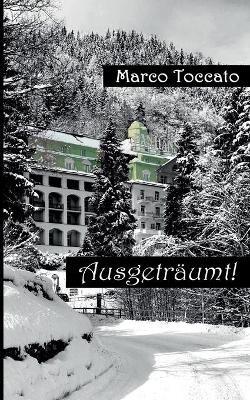 Ausgetraumt?: Aasdraamt? - Marco Toccato - cover