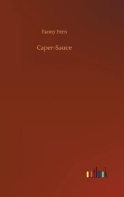 Caper-Sauce - Fanny Fern - cover