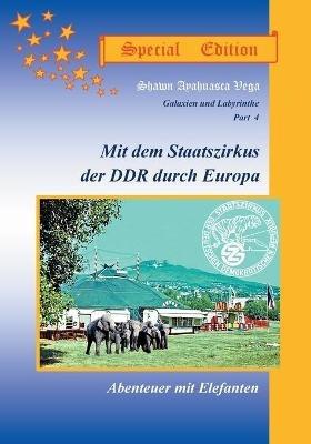 Mit dem Staatszirkus der DDR durch Europa, Special Edition: Abenteuer mit Elefanten - Shawn Vega - cover