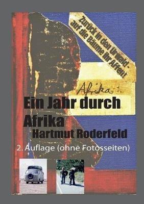 Ein Jahr durch Afrika: Von Tanger nach Kapstadt - Hartmut Roderfeld - cover