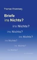 Briefe ins Nichts? - Thomas Ebersberg - cover