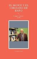 El monje y el cirujano de baño: Bilingüe en alemán y español - Dietmar Dressel - cover
