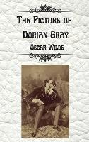 Libro in inglese The Picture of Dorian Gray by Oscar Wilde: Uncensored Unabridged Edition Hardcover  - Oscar Wilde