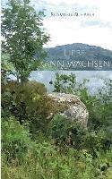Liebe kann wachsen - Rosmarie Scharer - cover