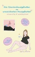 Von Krankenhausgeburten zu unassistierten Hausgeburten: schmerzfrei & selbstbestimmt - Sabrina Fischer - cover