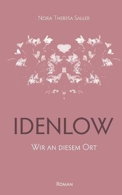 Idenlow: Wir an diesem Ort - Nora Theresa Saller - cover