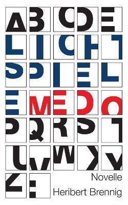 Lichtspiele: Medo - Heribert R Brennig - cover