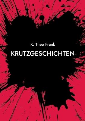 Krutzgeschichten: Erster Streich - K Theo Frank - cover