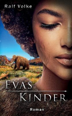 Evas Kinder: Roman - Ralf Volke - cover