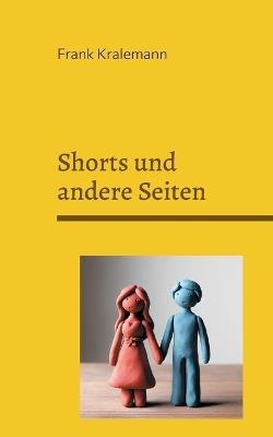 Shorts und andere Seiten - Frank Kralemann - cover