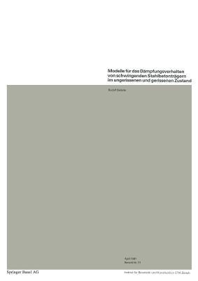 Modelle für das Dämpfungsverhalten von schwingenden Stahlbetonträgern im ungerissenen und gerissenen Zustand - R. Dieterle - cover