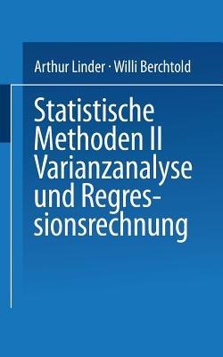 Statistische Methoden II Varianzanalyse und Regressionsrechnung - LINDER,BERCHTOLD - cover