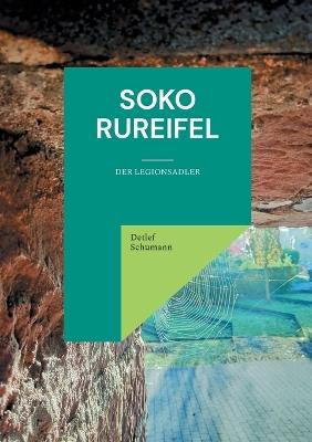 SOKO Rureifel: Der Legionsadler - Detlef Schumann - cover