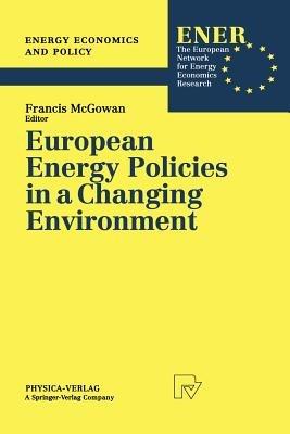 European Energy Policies in a Changing Environment - cover