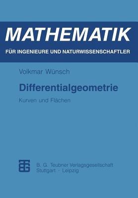 Differentialgeometrie: Kurven und Flächen - Volkmar Wünsch - cover