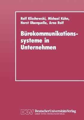 Bürokommunikationssysteme in Unternehmen: Anwendungshilfen und technische Entwicklungstrends für Klein- und Mittelbetriebe - cover