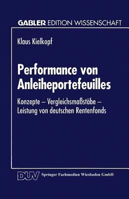 Performance von Anleiheportefeuilles: Konzepte — Vergleichsmaßstäbe — Leistung von deutschen Rentenfonds - cover