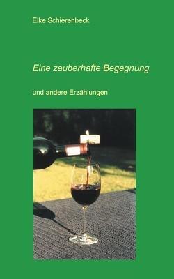 Eine zauberhafte Begegnung - Elke Schierenbeck - cover