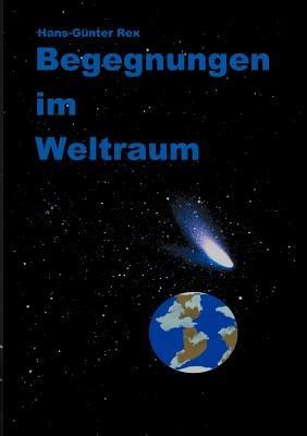 Begegnungen im Weltraum - Hans-Günter Rex - cover