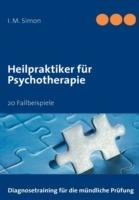 Heilpraktiker für Psychotherapie: 20 Fallbeispiele - Ingo Michael Simon - cover
