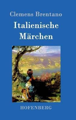 Italienische Marchen - Clemens Brentano - cover