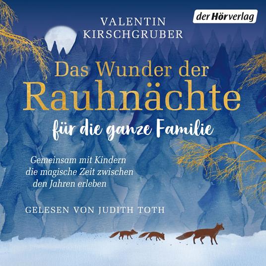 Das Wunder der Rauhnächte für die ganze Familie