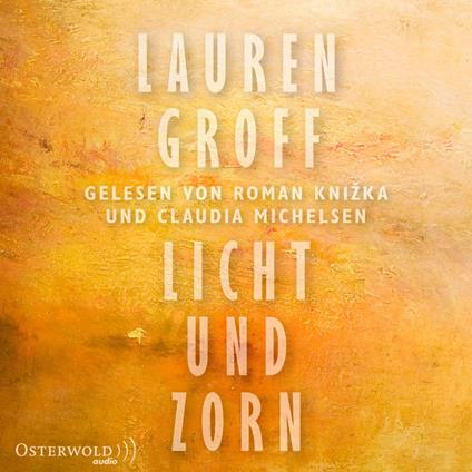 Licht und Zorn