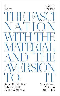 Isabelle Cornaro: Fascination and Disgust of Matter - cover