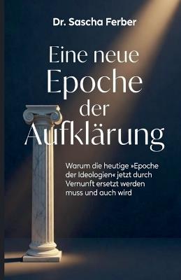 Eine neue Epoche der Aufklärung - Sascha Ferber - cover
