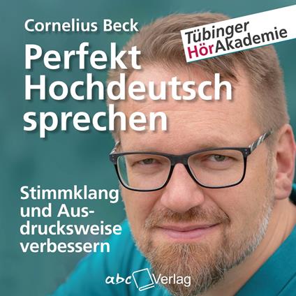 Perfekt Hochdeutsch sprechen