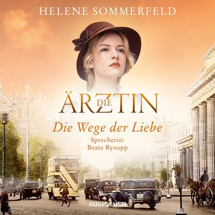 Die Ärztin: Die Wege der Liebe