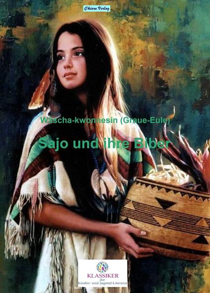Sajo und ihre Biber - Wäscha-kwonnesin (Graue Eule) - ebook