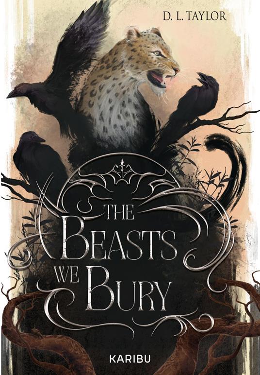 The Beasts We Bury (Band 1) - D. L. Taylor,Maria Zettner - ebook