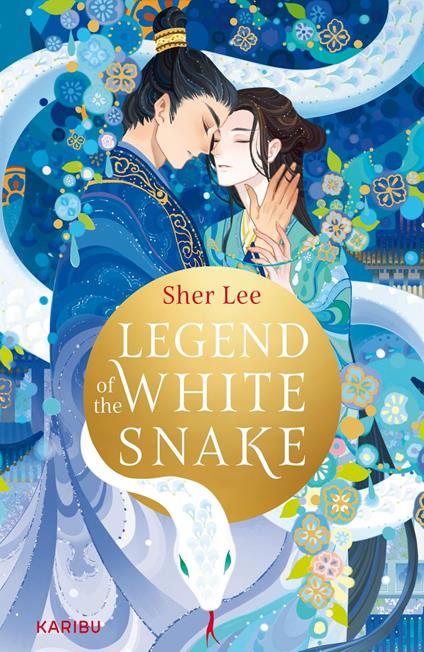 Legend of the White Snake - Sher Lee,Sandra Knuffinke,Jessika Komina - ebook