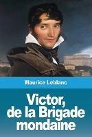 Victor, de la Brigade mondaine - Maurice LeBlanc - cover
